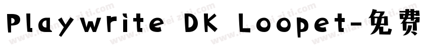 Playwrite DK Loopet字体转换